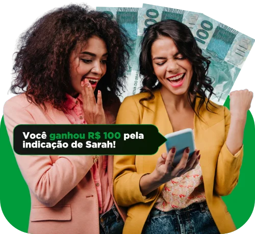 Ganhe R$ 100 por indicação